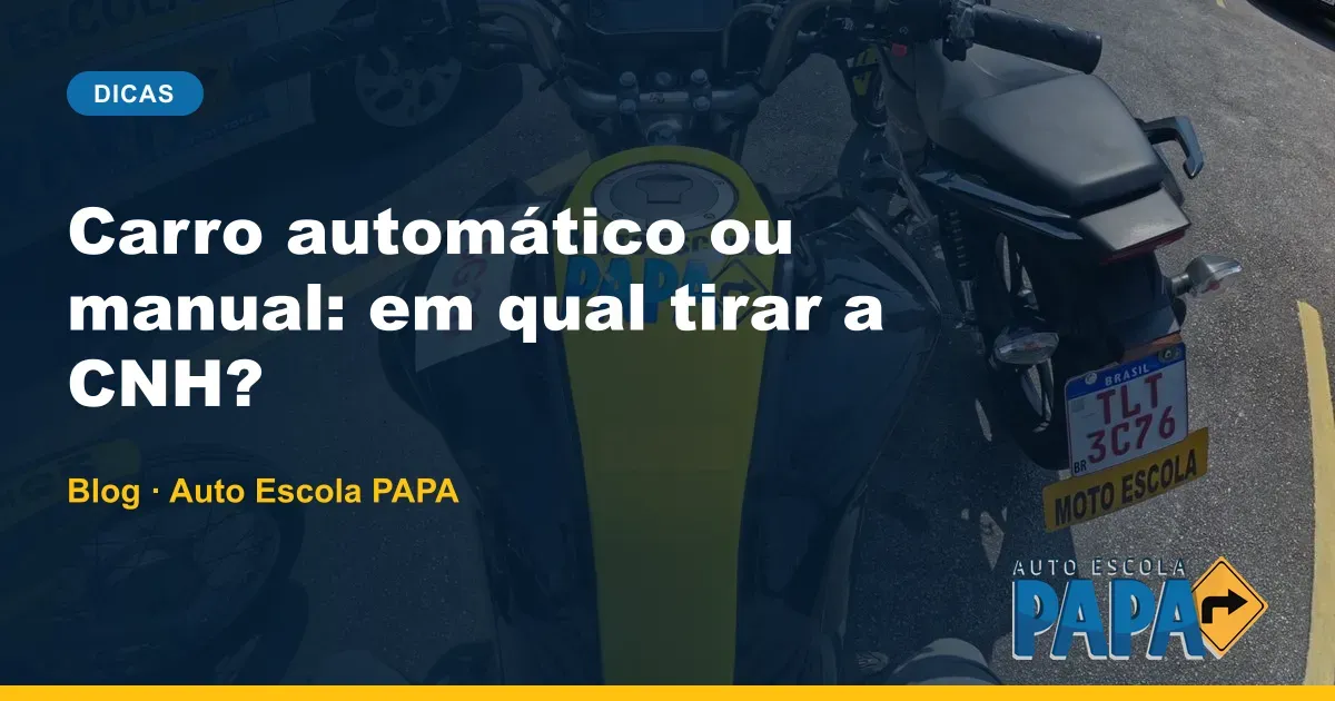 Carro automático ou manual: em qual tirar a CNH?