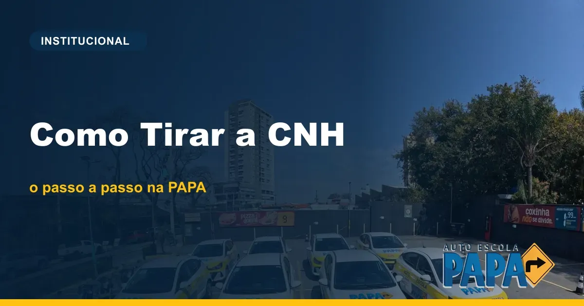 Como tirar a CNH na Auto Escola PAPA