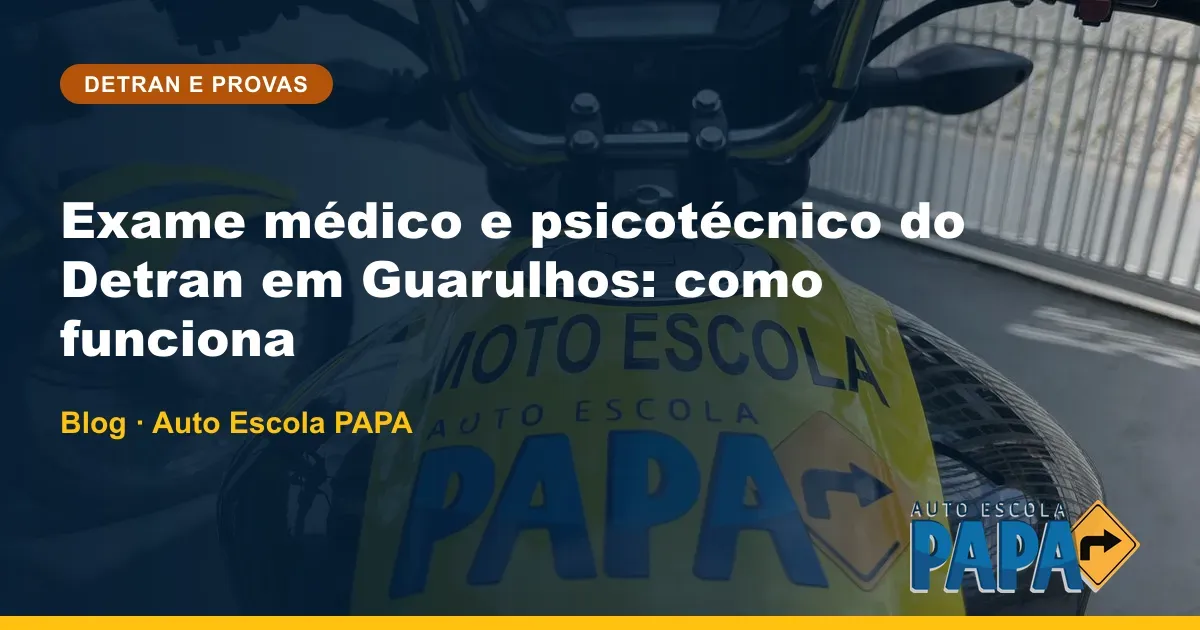 Exame médico e psicotécnico do Detran em Guarulhos