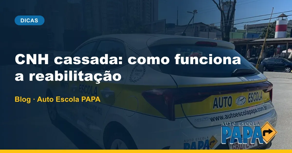 CNH cassada: como funciona a reabilitação