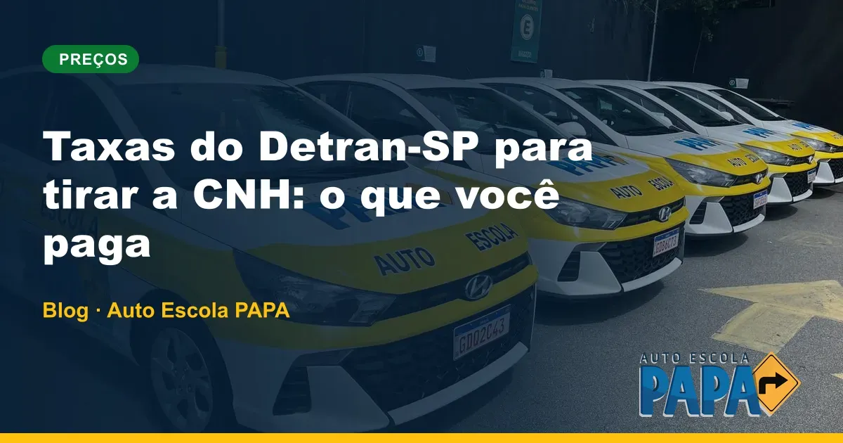 Taxas do Detran-SP para tirar a CNH: o que você paga